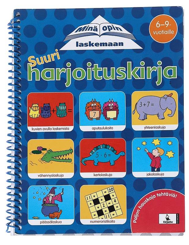Minä opin laskemaan, suuri harjoituskirja 6-9 vuotiaille - Lastenkirjat - 10105529878 - 0