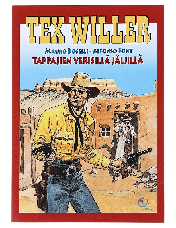 Tappajien verisillä jäljillä - Mauro Boselli, Alfonso Font - Sarjakuvat - 10105529890 - 0