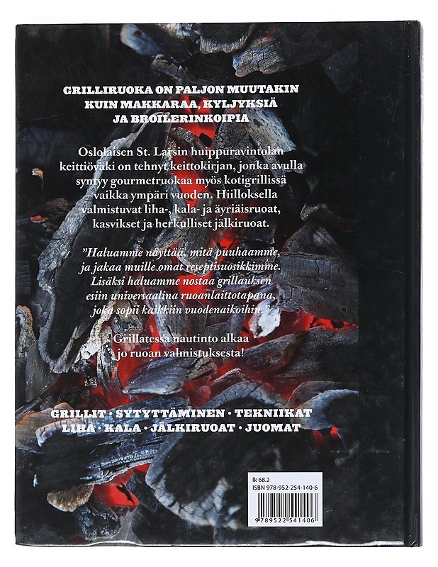 Grillauksen juhlaa : St. Larsin parhaat reseptit - Viestad, Andreas - Ruokakirjat - 10105529926 - 1