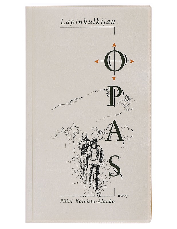 Lapinkulkijan Opas - Päivi Koivisto-Alanko - Tietokirjat ja oppaat - 10105529932 - 0