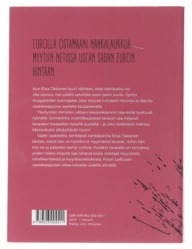 Kirppareiden kuningatar : näin teet rahaa vaatekaappisi aarteilla - Elisa Tikkanen - Tietokirjat ja oppaat - 10105529967 - 1