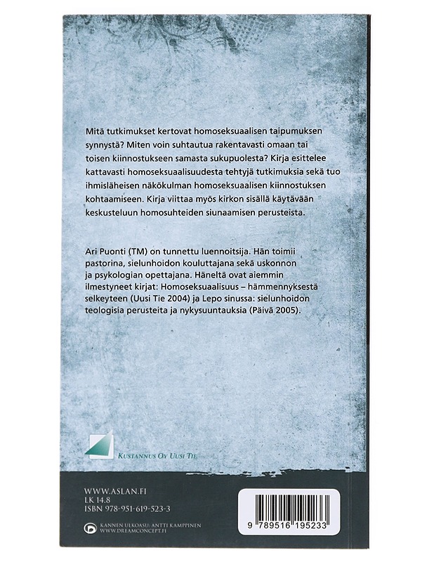 Suhteesta siunaukseen : homoseksuaalisuus, terapeuttinen sielunhoito ja Raamattu - Ari Puonti - Tietokirjat ja oppaat - 10105530000 - 1
