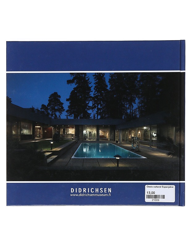 Un oasis cultural en Helsinki : Museo Didrichsen de Arte y Cultura - Didrichsen, Maria - Historiakirjat - 10105530012 - 1