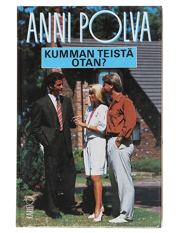 Kumman teistä otan? - Anni Polva - Romaanit ja novellit - 10105530017 - 0