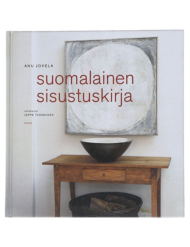 Suomalainen sisustuskirja - Jokela, Anu - Tietokirjat ja oppaat - 10105530154 - 0