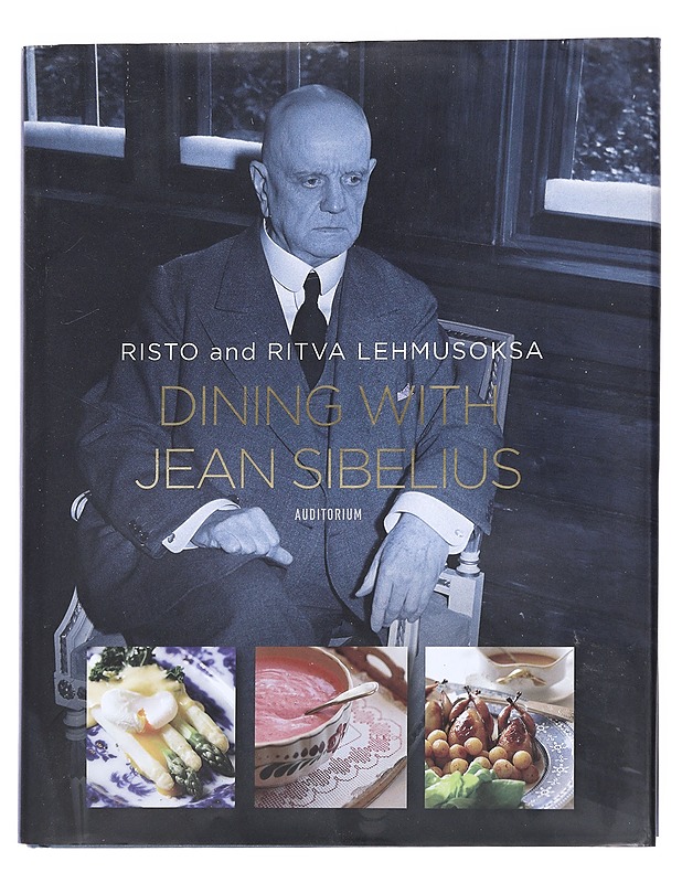 Dining with Jean Sibelius - Lehmusoksa, Risto - Elämäkerrat ja muistelmat - 10105530170 - 0