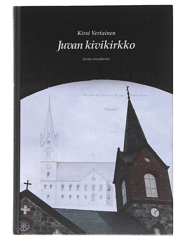 Juvan kivikirkko - Kirsi Vertainen - Historiakirjat - 10105530189 - 0