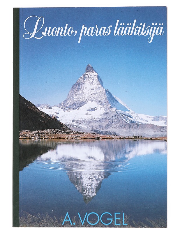 Luonto, paras lääkitsijä - A. Vogel - Tietokirjat ja oppaat - 10105530196 - 0