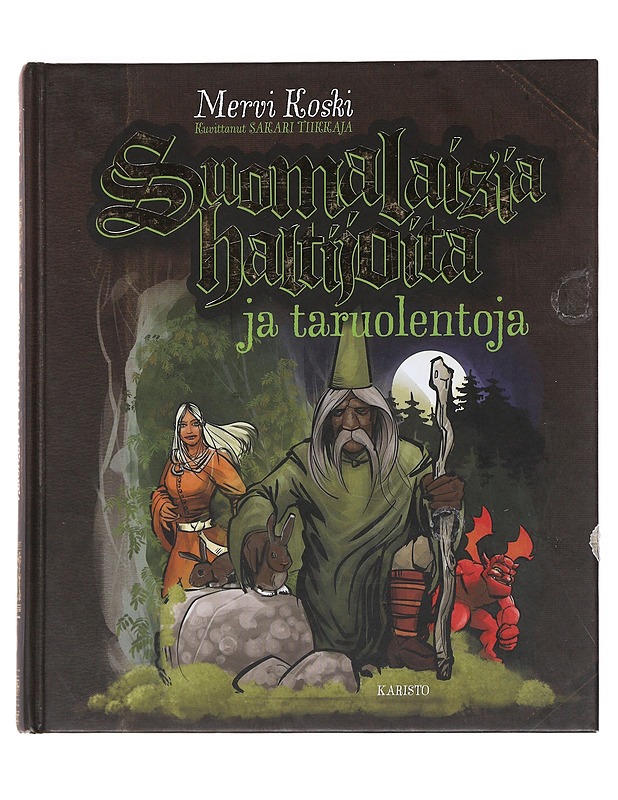 Suomalaisia haltijoita ja taruolentoja - Koski, Mervi - Fantasia- ja scifi - 10105530201 - 0