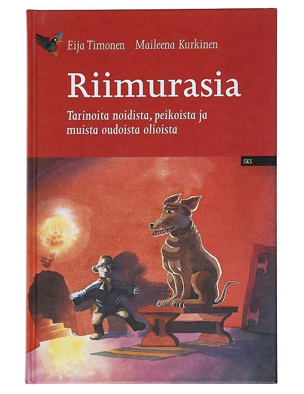 Riimurasia : tarinoita noidista, peikoista ja muista oudoista olioista - Timonen, Eija - Lastenkirjat - 10105530210 - 0