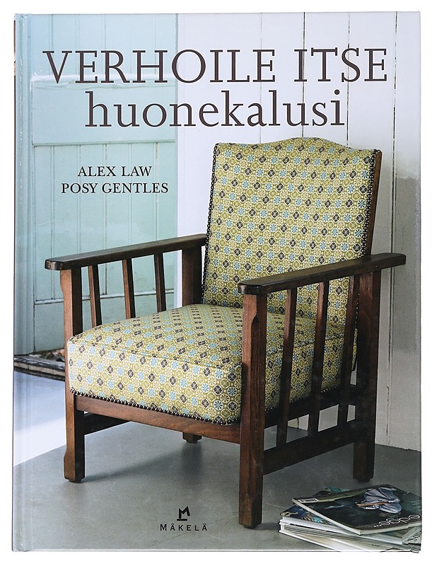 Verhoile itse huonekalusi - Law, Alex - Tietokirjat ja oppaat - 10105530229 - 0