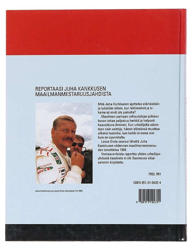 Juha Kankkusen kyydissä - Erola, Lasse - Elämäkerrat ja muistelmat - 10105530235 - 1