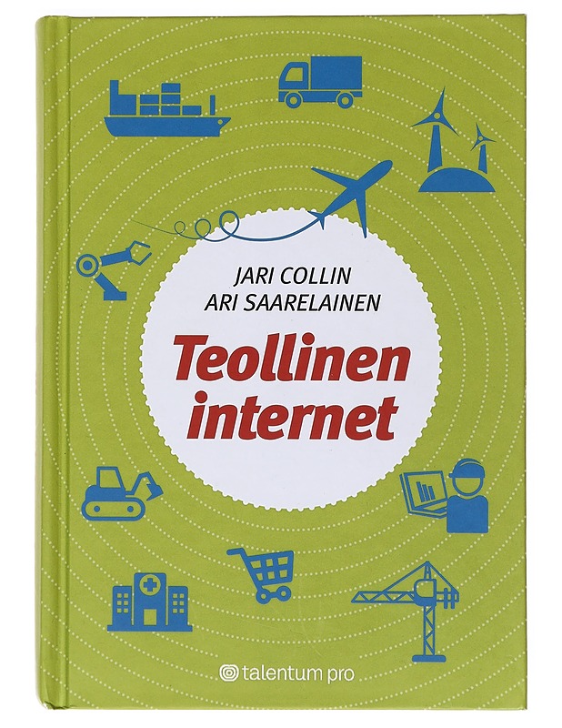 Teollinen internet - Collin, Jari - Tietokirjat ja oppaat - 10105530248 - 0
