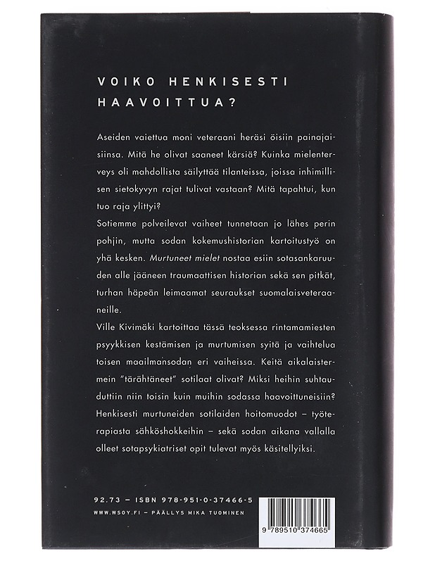 Murtuneet mielet : taistelu suomalaissotilaiden hermoista 1939-1945 - Ville Kivimäki - Historiakirjat - 10105530263 - 1