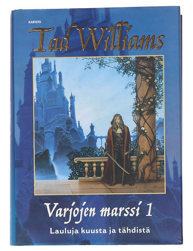 Varjojen marssi. 1, Lauluja kuusta ja tähdistä - Williams, Tad - Fantasia- ja scifi - 10105530288 - 0