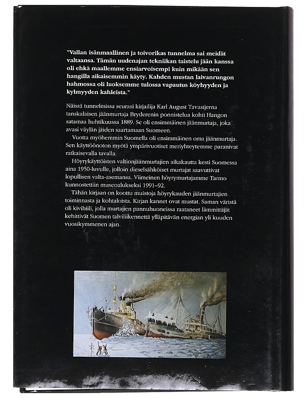 Höyrymurtajien aika : historiikki höyrykäyttöisten valtionjäänmurtajien aikakaudesta - Seppo Laurell - Historiakirjat - 10105530316 - 1