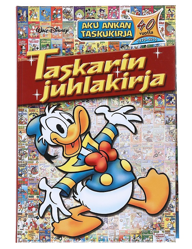 Taskarin juhlakirja : Aku Ankan taskukirja 40 vuotta 1971-2010 - Kastari, Anna - Sarjakuvat - 10105530324 - 0