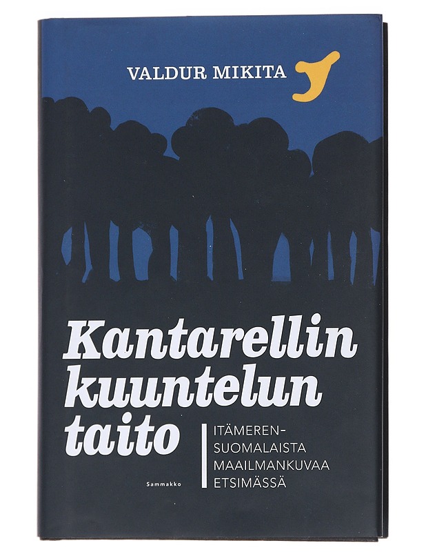 Kantarellin kuuntelun taito : itämerensuomalaista maailmankuvaa etsimässä - Mikita, Valdur - Tietokirjat ja oppaat - 10105530376 - 0