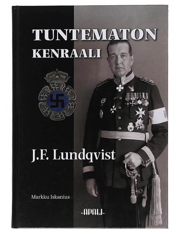 Tuntematon kenraali : J.F. Lundqvist - Markku Iskanius