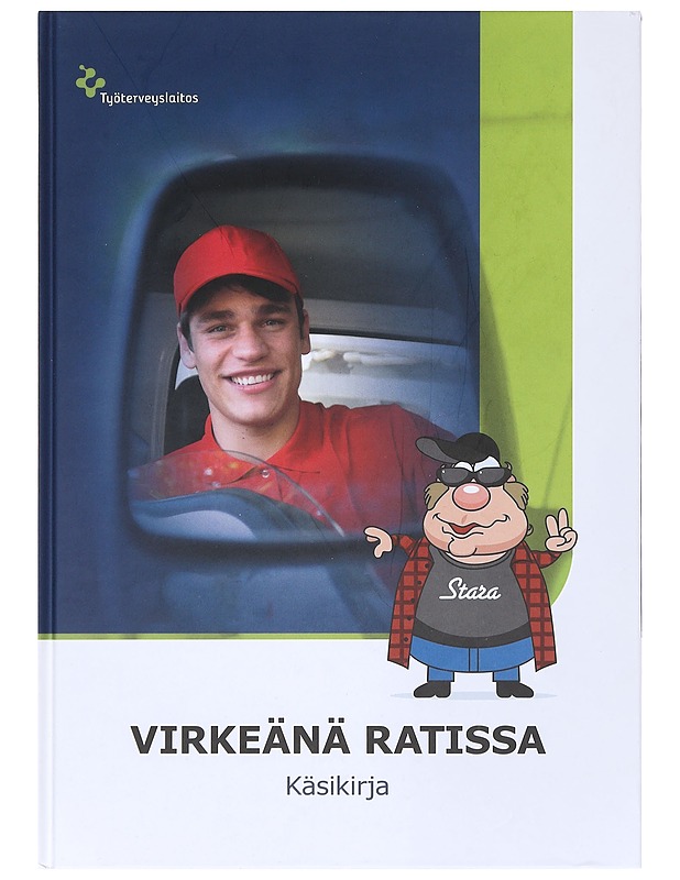 Virkeänä ratissa : käsikirja - Salmi, Anne