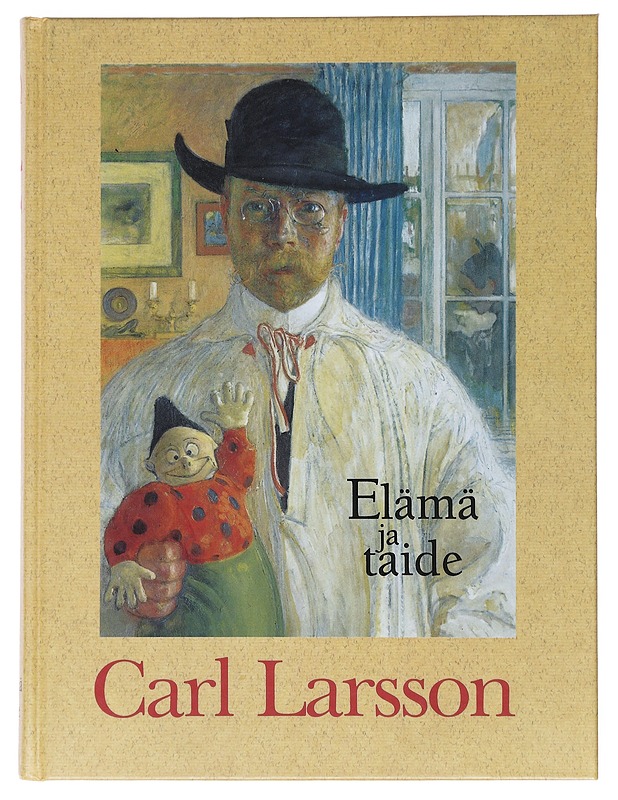 Elämä ja taide - Larsson, Carl - Elämäkerrat ja muistelmat - 10105530438 - 0