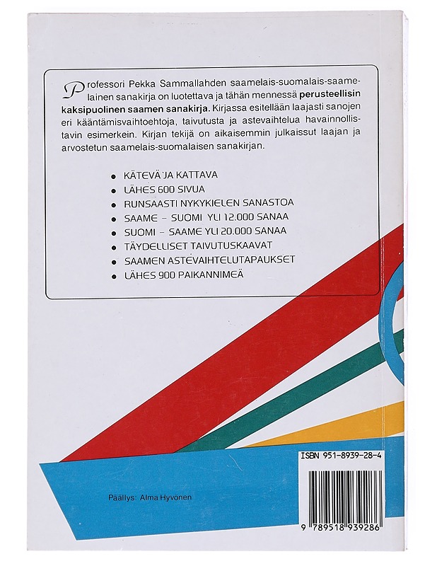Sámi-suoma-sámi sátnegirji = Saamelais-suomalais-saamelainen sanakirja - Pekka Sammallahti - Matkaoppaat ja sanakirjat - 10105530687 - 1