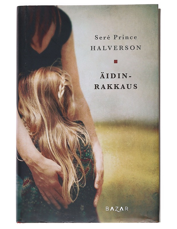 Äidinrakkaus - Halverson, Seré Prince - Romaanit ja novellit - 10105530695 - 0
