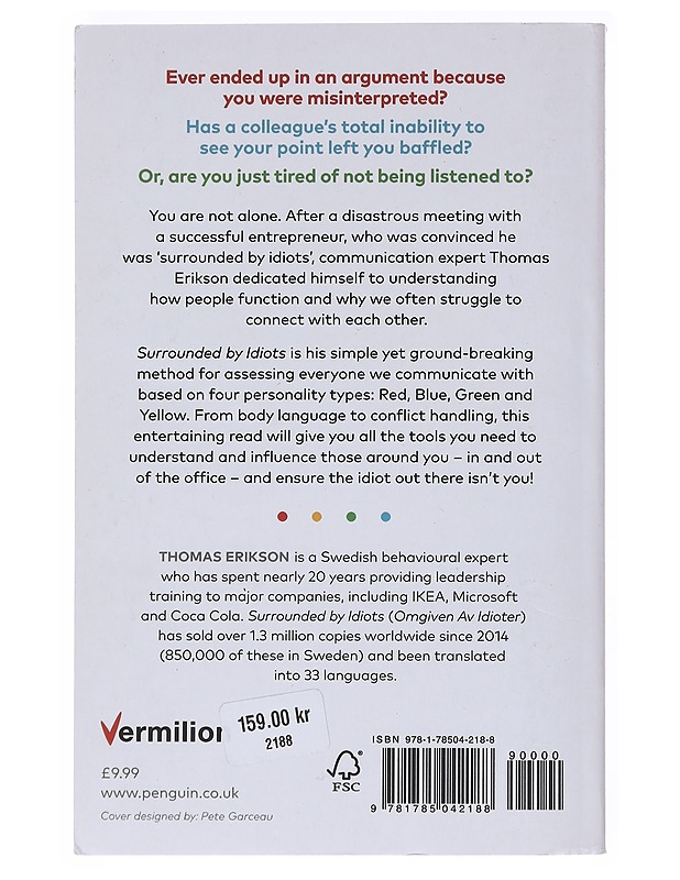 Surrounded by idiots : the four types of human behavior (or, How to understand those who cannot be understood) - Erikson, Thomas - Tietokirjat ja oppaat - 10105530716 - 1