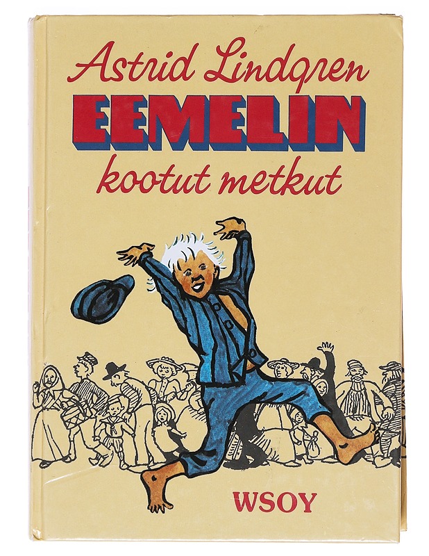 Eemelin kootut metkut - Lindgren, Astrid