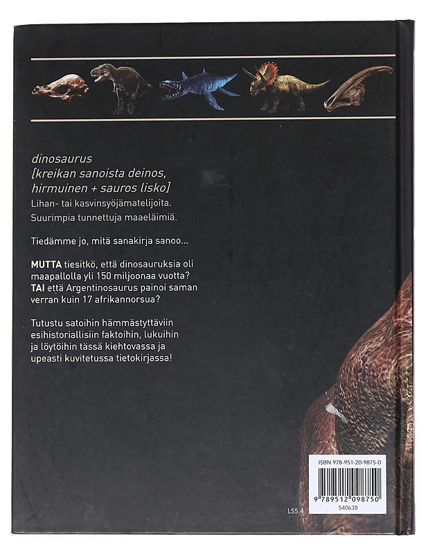 Dinosaurus : löydä esihistoriallinen maailma - Nieminen, Aatos - Historiakirjat - 10105530754 - 1