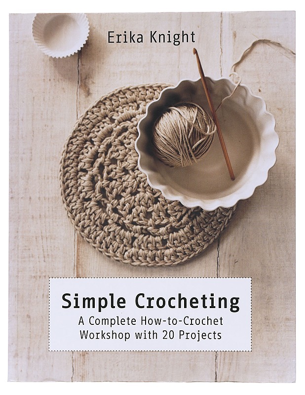 Simple Crocheting - Knight , Erika  - Tietokirjat ja oppaat - 10105530765 - 0