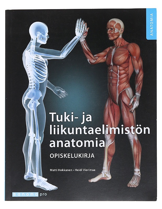 Tuki- ja liikuntaelimistön anatomia : opiskelukirja - Hokkanen, Matti - Tietokirjat ja oppaat - 10105530766 - 0