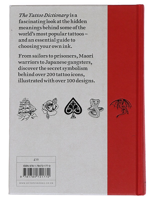 The tattoo dictionary : an A-Z guide to the secret language of tattoos - Aitken-Smith, Trent - Harrastekirjat - 10105530797 - 1