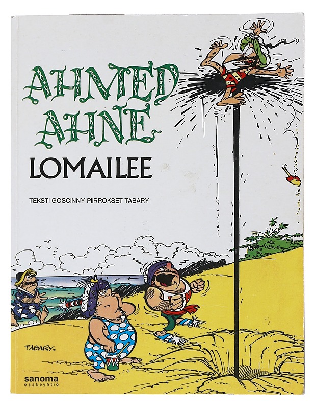 Ahmed Ahne lomailee - Goscinny - Sarjakuvat - 10105530807 - 0