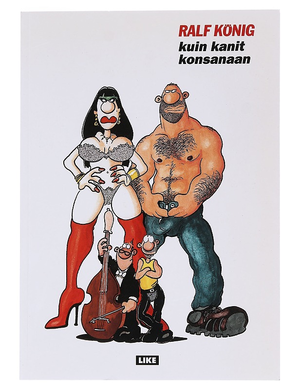 Kuin kanit konsanaan - Ralf König