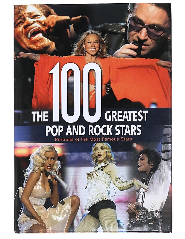 The 100 Greatest Pop and Rock Stars : Portraits of the Most Famous Stars - Rebo - Historiakirjat - 10105530859 - 0