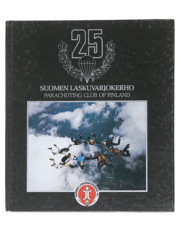 Suomen laskuvarjokerho = Parachuting Club of Finland 25 - Harrastekirjat - 10105530863 - 0
