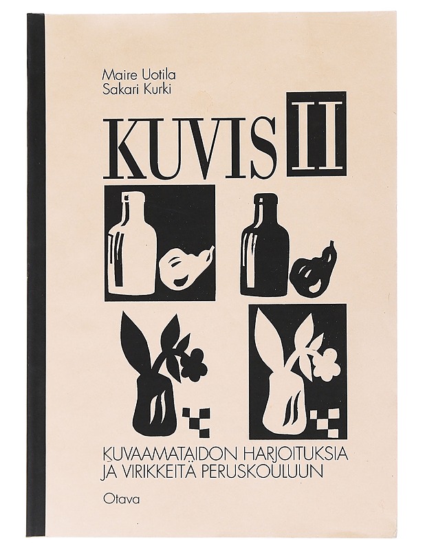 KUVIS II : kuvaamataidon harjoituksia ja virikkeitä peruskouluun - Uotila, Maire