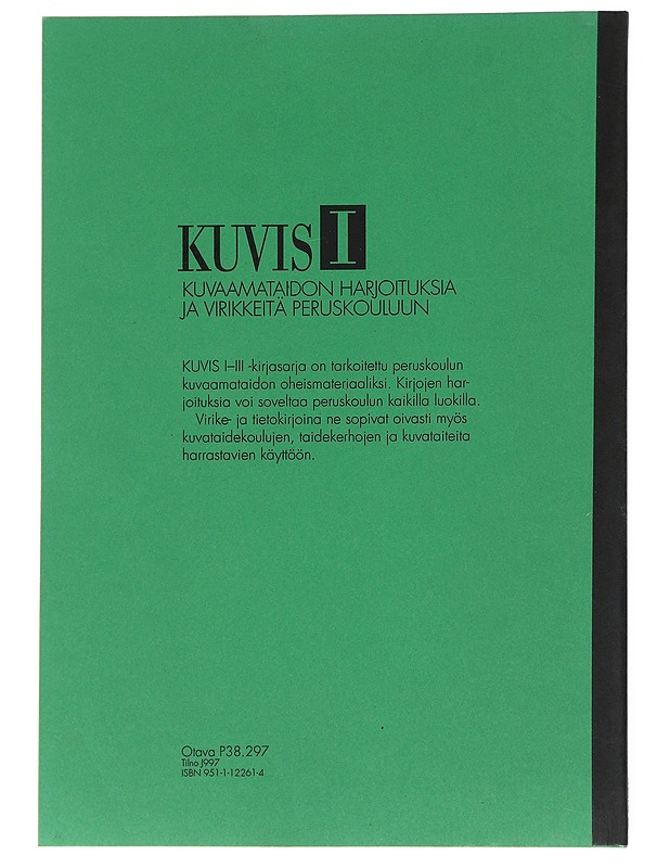 KUVIS I : kuvaamataidon harjoituksia ja virikkeitä peruskouluun - Uotila, Maire - Lastenkirjat - 10105530878 - 1