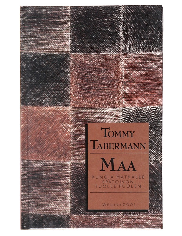 Maa : runoja matkalle epätoivon tuolle puolen - Tommy Tabermann - Runot ja näytelmät - 10105530957 - 0