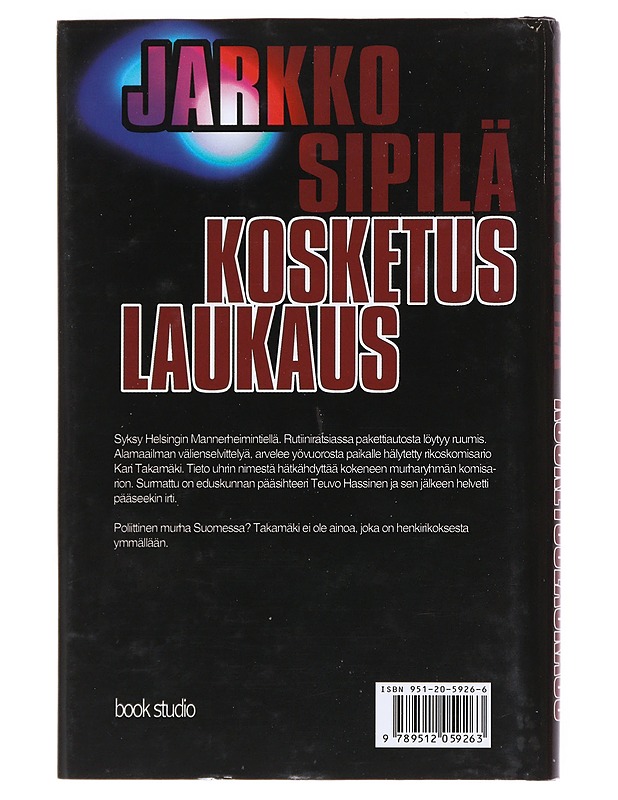 Kosketuslaukaus - Jarkko Sipilä - Romaanit ja novellit - 10105531124 - 1