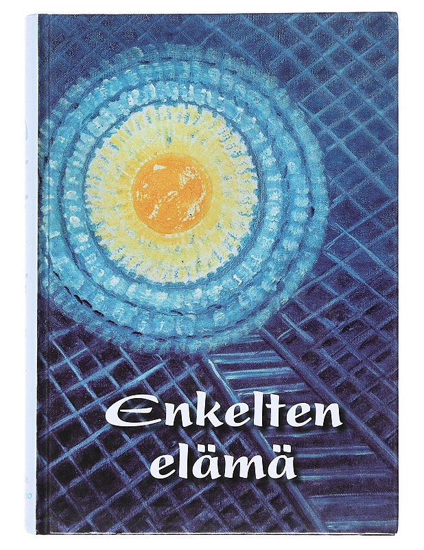 Enkelten elämä - Soile Raunio