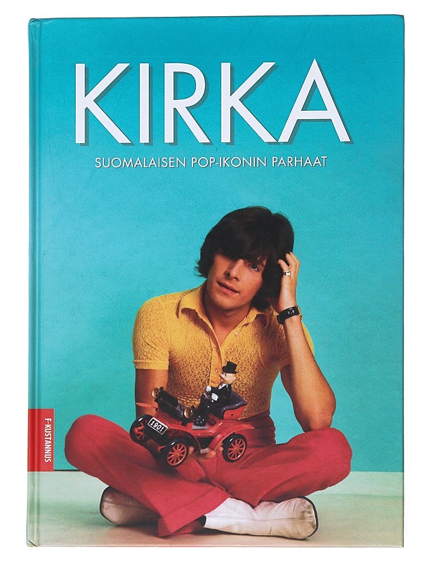 Suomalaisen pop-ikonin parhaat - Kirka - Musiikki- ja elokuvakirjat - 10105531212 - 0