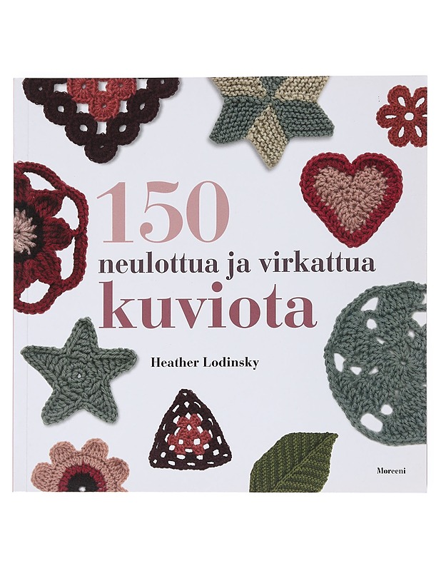 150 neulottua ja virkattua kuviota - Lodinsky, Heather - Tietokirjat ja oppaat - 10105531222 - 0