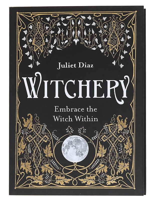 Witchery : Embrace the Witch Within - Diaz, Juliet - Tietokirjat ja oppaat - 10105531366 - 0