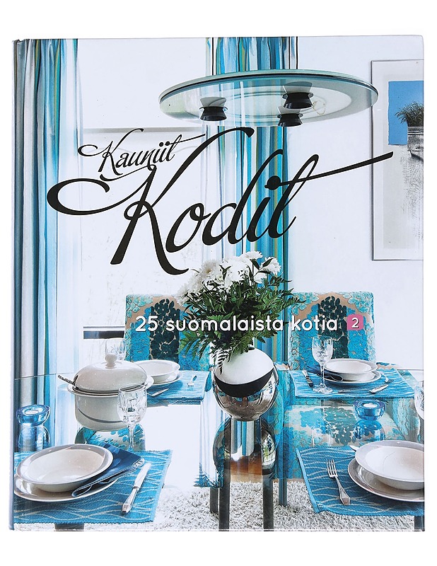 Kauniit kodit : 25 suomalaista kotia 2 - Inkeri Ala-Peijari - Tietokirjat ja oppaat - 10105531367 - 0