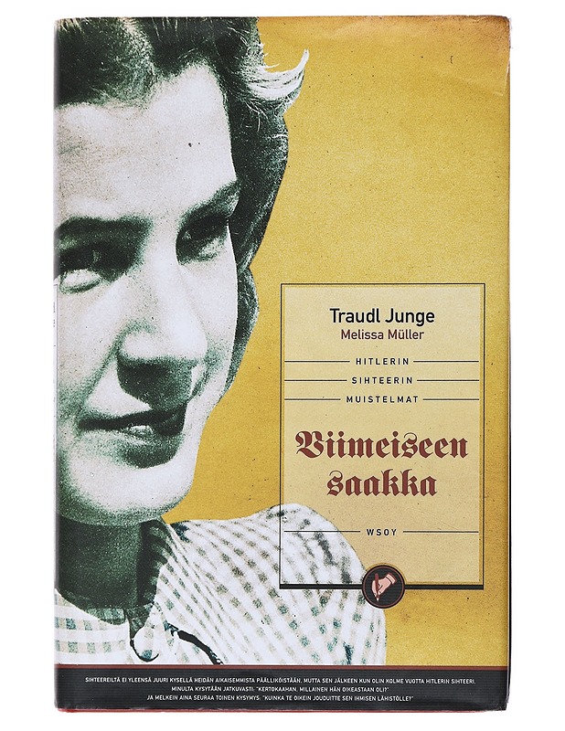 Viimeiseen saakka : Hitlerin sihteerin muistelmat - Junge, Traudl - Elämäkerrat ja muistelmat - 10105531370 - 0