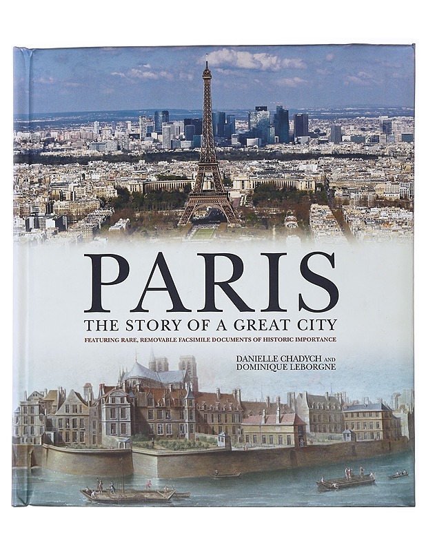 Paris: The story of A Great City - Danielle Chadych - Historiakirjat - 10105531386 - 0