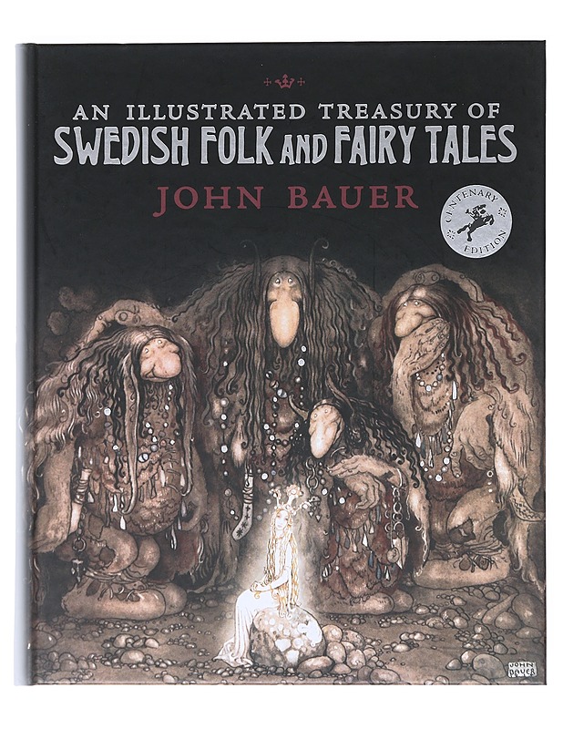 An illustrated treasury of Swedish folk and fairy tales - Bauer, John - Lastenkirjat - 10105531406 - 0