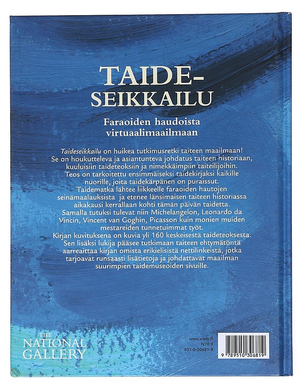 Taideseikkailu : Faraoiden haudoista virtuaalimaailmaan - Dickins, Rosie - Tietokirjat ja oppaat - 10105531410 - 1